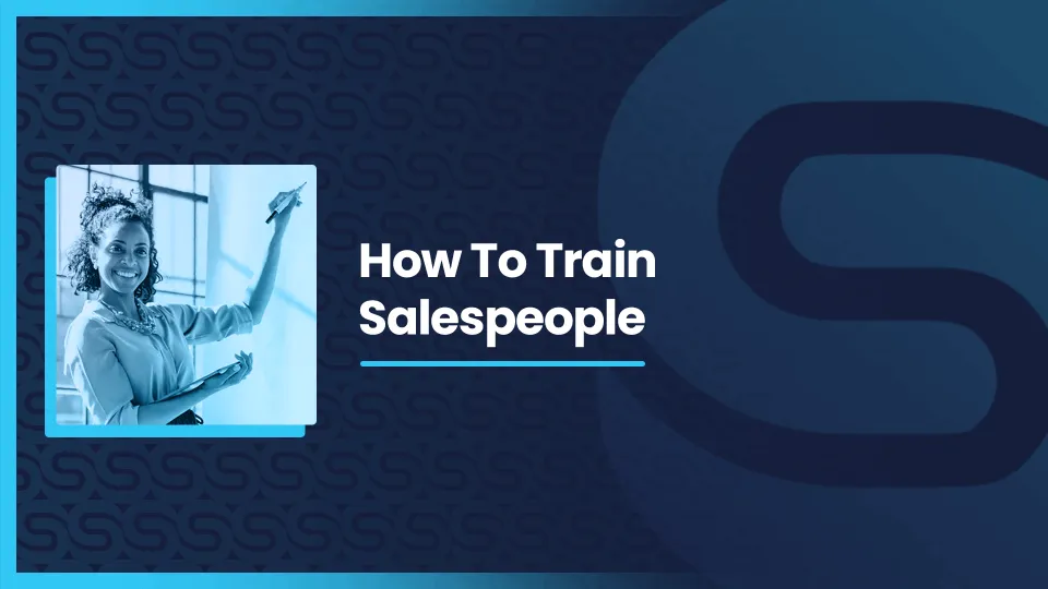 How To Train Salespeople